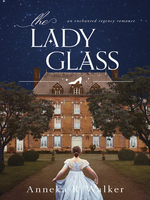 Title details for The Lady Glass by Anneka R. Walker - Available